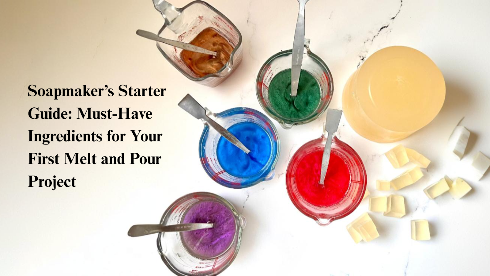 Soapmaker’s Starter Guide: Must-Have Ingredients for Your First Melt and Pour Project
